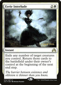 Image for Eerie Interlude (16) (Prerelease Cards) - Magic: The Gathering