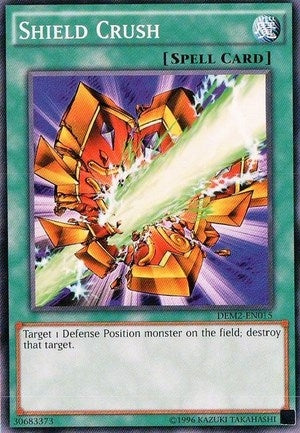 Image for Shield Crush (DEM2-EN015) (DEM2) - YuGiOh