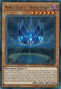 Image for World Legacy - "World Crown" (CYHO-EN011) (CYHO) - YuGiOh