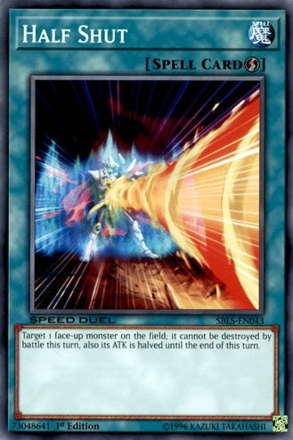 Image for Half Shut (SBLS-EN043) (SBLS) - YuGiOh