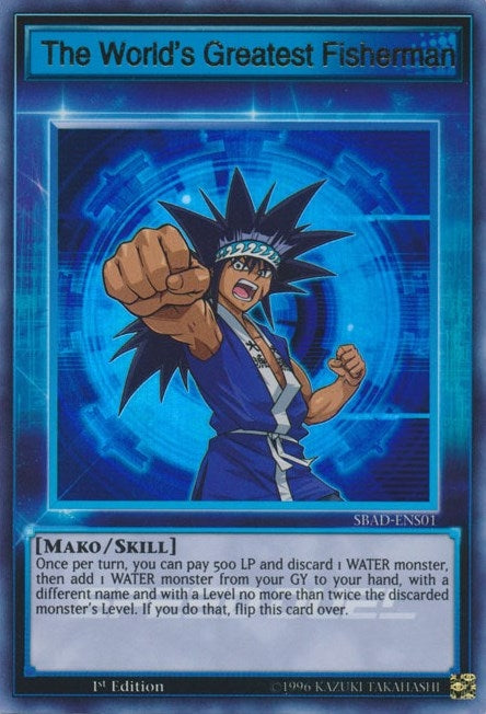 Image for The World's Greatest Fisherman (SBAD-ENS01) (SBAD) - YuGiOh