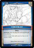Image for Force Blast (ADD-026) (Alpha Demo Intro Decks) - Argent Saga TCG