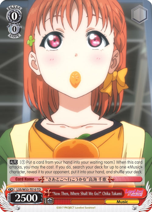 Image for "Now Then, Where Shall We Go?" Chika Takami (LSS/W53-TE10 TD) (Love Live! Sunshine!! Extra Booster) - Weiss Schwarz