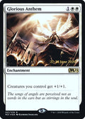 Image for Glorious Anthem (21) (Prerelease Cards) - Magic: The Gathering