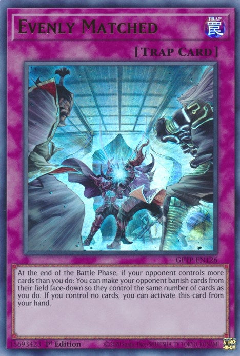 Image for Evenly Matched (GFTP-EN126) (GFTP) - YuGiOh