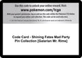 Image for Code Card - Shining Fates Mad Party Pin Collection [Galarian Mr. Rime] (SHF) - Pokemon