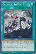 Image for Ogdoadic Serpent Strike (BACH-EN058) (BACH) - YuGiOh