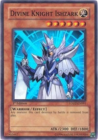 Image for Divine Knight Ishzark (LODT-EN091) (Light of Destruction) - YuGiOh