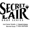 Image for Secret Lair Drop: Just Some Totally Normal Guys - Traditional Foil Edition - Magic: The Gathering