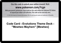 Image for Code Card - Evolutions Theme Deck - "Mewtwo Mayhem" [Mewtwo] (EVO) - Pokemon