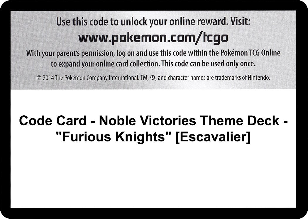 Image for Code Card - Noble Victories Theme Deck - "Furious Knights" [Escavalier] (NVI) - Pokemon