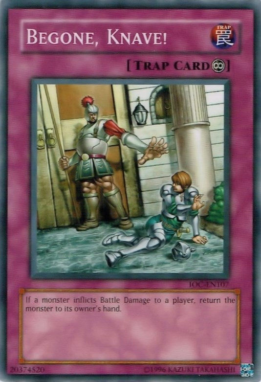Image for Begone, Knave! (IOC-EN107) (IOC-EN) - YuGiOh