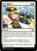 Image for Cut Short (10) (March of the Machine) - Magic: The Gathering
