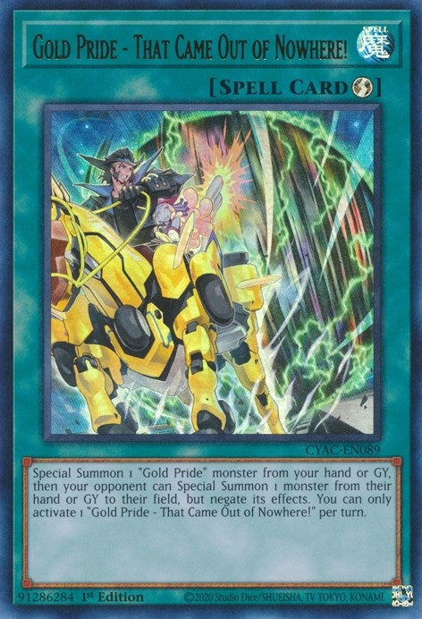 Image for Gold Pride - That Came Out of Nowhere! (CYAC-EN089) (CYAC) - YuGiOh
