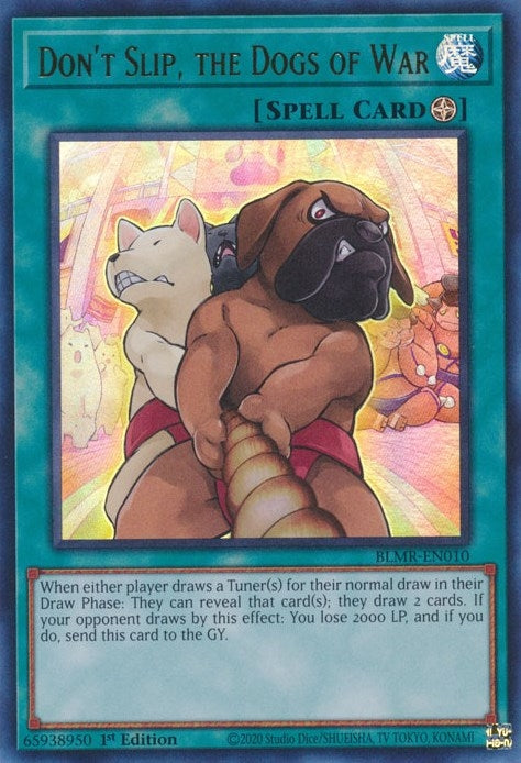 Image for Don't Slip, the Dogs of War (BLMR-EN010) (BLMR) - YuGiOh