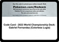 Image for Code Card - 2023 World Championship Deck: Gabriel Fernandez (Colorless Lugia) (WCD) - Pokemon