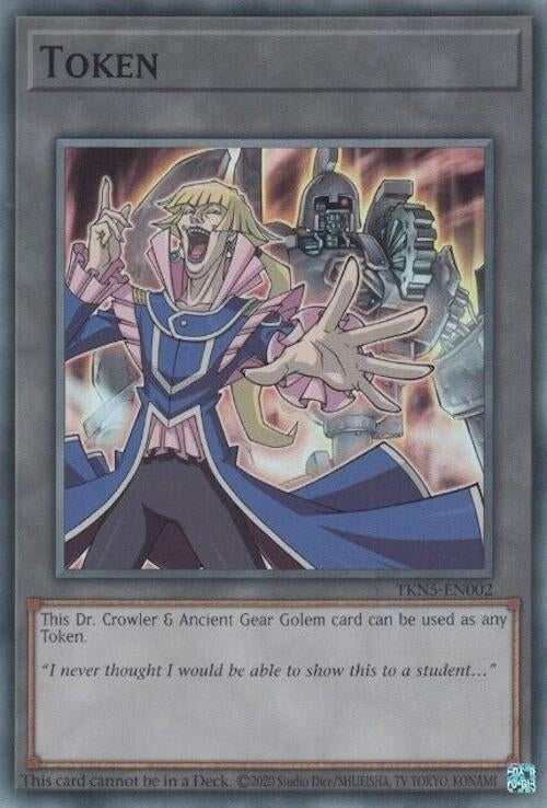 Image for Token: Dr. Crowler and Ancient Gear Golem (TKN5-EN002) (LEDE) - YuGiOh