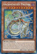 Archnemeses Protos (Secret Rare) (RA03-EN023)