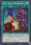 Image for Left Arm Offering (RA04-EN086) - YuGiOh
