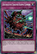 Image for Destructive Daruma Karma Cannon (PCR) (RA04-EN103) - YuGiOh