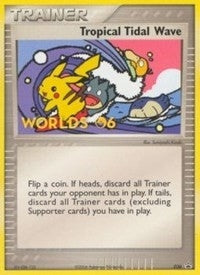 Image for Tropical Tidal Wave - 036 (2006 World Championships) [Participation] (036) (PR) - Pokemon