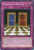 Image for Changing Destiny (LC5D-EN081) (LC05) - YuGiOh
