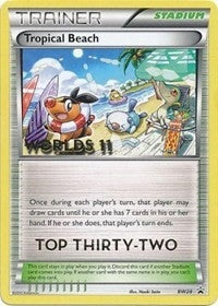 Image for Tropical Beach - BW28 (Worlds 11) [Top 32] (BW28) (PR) - Pokemon