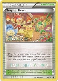 Image for Tropical Beach - BW50 (Worlds 12) [Top 32] (BW50) (PR) - Pokemon