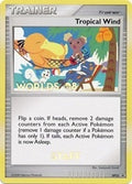 Image for Tropical Wind - DP25 (Worlds 08) [Staff] (DP25) (PR) - Pokemon