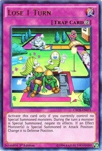 Image for Lose 1 Turn (CROS-EN075) (CROS) - YuGiOh